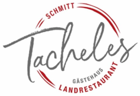 Tacheles SCHMITT GÄSTEHAUS LANDRESTAURANT Logo (DPMA, 19.12.2022)