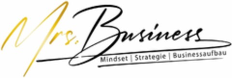 Mrs. Business Mindset | Strategie | Businessaufbau Logo (DPMA, 08/04/2023)