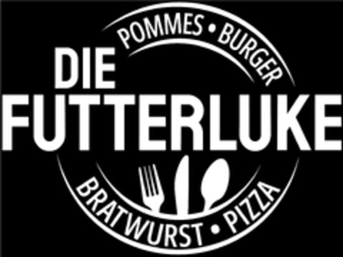 DIE FUTTERLUKE POMMES · BURGER BRATWURST · PIZZA Logo (DPMA, 07.06.2024)