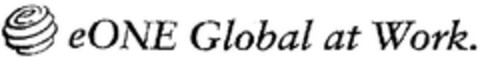 eONE Global at Work. Logo (DPMA, 16.04.2002)