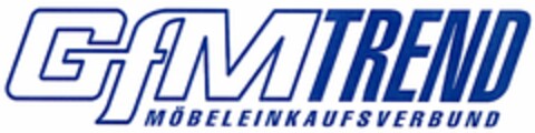 GfMTREND MÖBELEINKAUFSVERBUND Logo (DPMA, 01/20/2006)