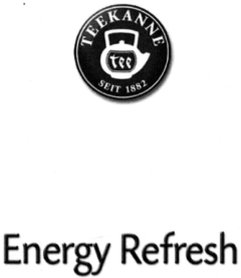 TEEKANNE SEIT 1882 Energy Refresh Logo (DPMA, 13.08.2007)
