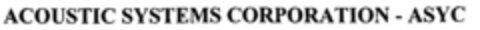 ACOUSTIC SYSTEMS CORPORATION - ASYC Logo (DPMA, 02/25/1997)