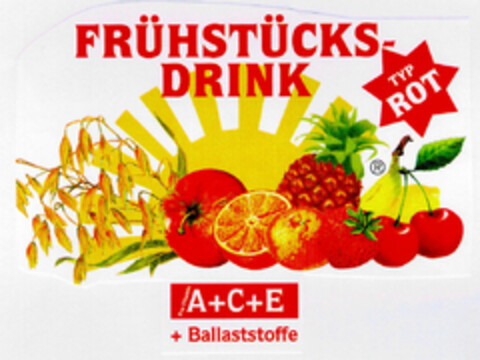 FRÜHSTÜCKSDRINK TYP ROT A+C+E + Ballaststoffe Logo (DPMA, 29.04.1998)
