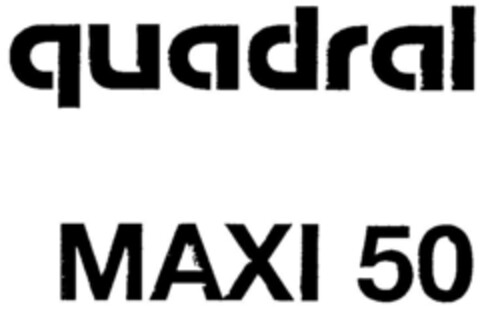 quadral MAXI 50 Logo (DPMA, 17.03.2000)