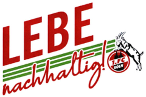 LEBE nachhaltig! 1. FC KÖLN Logo (DPMA, 05.07.2022)