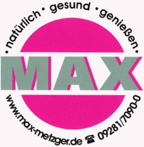 MAX .natürlich.gesund.genießen. Logo (DPMA, 09/20/2004)