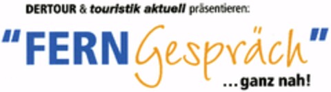 "FERNGespräch" ...ganz nah! Logo (DPMA, 11.05.2005)