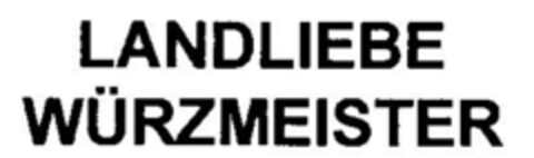 LANDLIEBE WÜRZMEISTER Logo (DPMA, 25.01.1999)