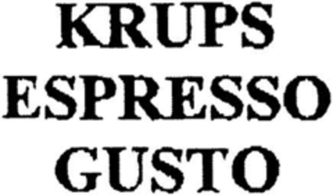 KRUPS ESPRESSO GUSTO Logo (DPMA, 29.09.1994)