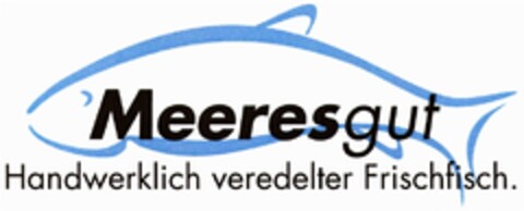 Meeresgut Handwerklich veredelter Frischfisch. Logo (DPMA, 11.05.2010)