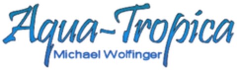 Aqua-Tropica Michael Wolfinger Logo (DPMA, 17.10.2011)
