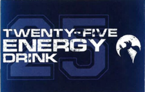 TWENTY-FIVE ENERGY DRINK 25 Logo (DPMA, 04/13/2022)