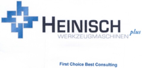 HEINISCH WERKZEUGMASCHINEN plus First Choice Best Consulting Logo (DPMA, 05.10.2006)