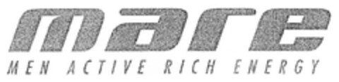 MARE MEN ACTIVE RICH ENERGY Logo (DPMA, 21.11.2006)