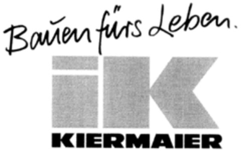 Bauen fürs Leben  IK  KIERMAIER Logo (DPMA, 11/30/1995)