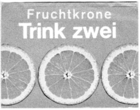 Fruchtkrone Trink zwei Logo (DPMA, 10.11.1965)