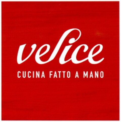 velice CUCINA FATTO A MANO Logo (DPMA, 16.01.2008)