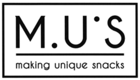 M.U.S making unique snacks Logo (DPMA, 25.10.2017)