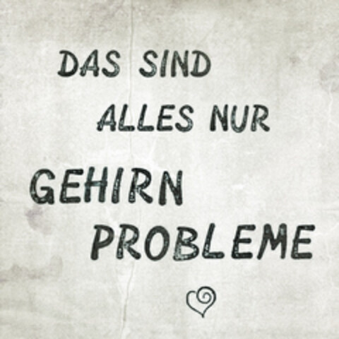 DAS SIND ALLES NUR GEHIRN PROBLEME Logo (DPMA, 12.09.2019)