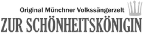 Original Münchner Volkssängerzelt ZUR SCHÖNHEITSKÖNIGIN Logo (DPMA, 27.09.2021)