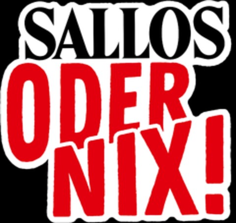 SALLOS ODER NIX! Logo (DPMA, 06/13/2024)