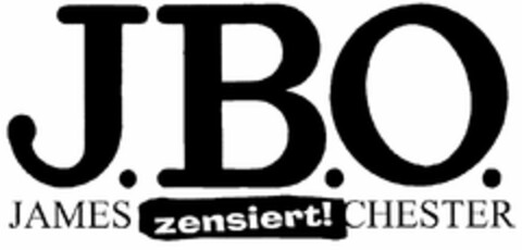 J.B.O. JAMES zensiert! CHESTER Logo (DPMA, 07/17/2006)