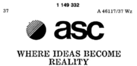 asc WHERE IDEAS BECOME REALITY Logo (DPMA, 03/28/1989)