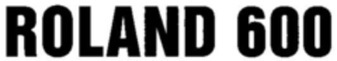 ROLAND 600 Logo (DPMA, 21.02.1992)