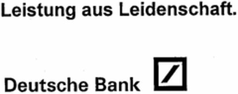 Leistung aus Leidenschaft. Deutsche Bank Logo (DPMA, 15.07.2003)