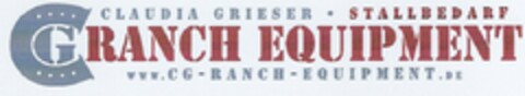 CLAUDIA GRIESER · STALLBEDARF CG RANCH EQUIPMENT WWW.CG-RANCH-EQUIPMENT.DE Logo (DPMA, 26.02.2014)