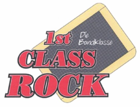 1st CLASS ROCK Die Bandklasse Logo (DPMA, 08/03/2006)