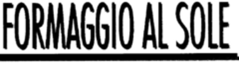 FORMAGGIO AL SOLE Logo (DPMA, 03.08.1996)