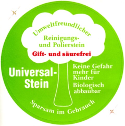 Universal-Stein Umweltfreundlicher Reinigungs- und Polierstein Gift- und säurefrei Logo (DPMA, 10.05.1988)