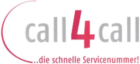 call4call ..die schnelle Servicenummer! Logo (DPMA, 12.07.2013)