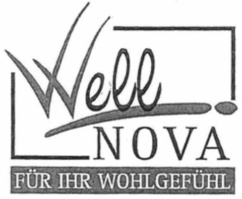 Well NOVA FÜR IHR WOHLGEFÜHL Logo (DPMA, 26.05.2006)