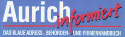 Aurich informiert DAS BLAUE Logo (DPMA, 06/08/1995)