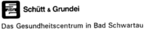 Schütt & Grundei  Das Gesundheitscentrum in Bad Schwartau Logo (DPMA, 28.01.1997)