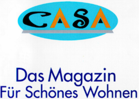 CASA Das Magazin Für Schönes Wohnen Logo (DPMA, 10/24/1997)