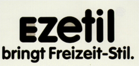 EZetil bringt Freizeit-Stil. Logo (DPMA, 05/30/1980)