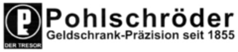 POHLSCHRÖDER Geldschrank-Präzision seit 1855 Logo (DPMA, 05/03/2011)