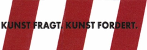 KUNST FRAGT. KUNST FORDERT. Logo (DPMA, 18.12.2013)