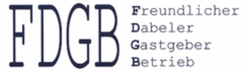 FDGB Freundlicher Dabeler Gastgeber Betrieb Logo (DPMA, 07.03.2006)