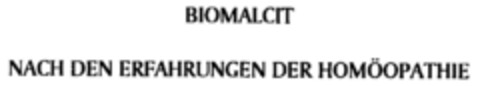 BIOMALCIT NACH DEN ERFAHRUNGEN DER HOMÖOPATHIE Logo (DPMA, 19.06.1996)