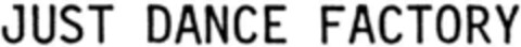 JUST DANCE FACTORY Logo (DPMA, 31.01.1991)