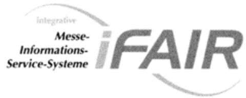 iFAIR integrative Messe-Informations-Service-Systeme Logo (DPMA, 09.02.2000)