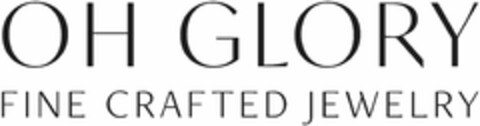 OH GLORY FINE CRAFTED JEWELRY Logo (DPMA, 16.11.2020)