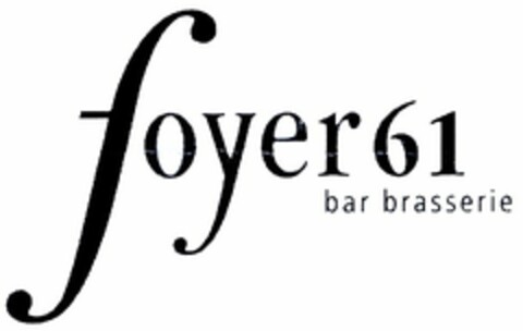 foyer 61 bar brasserie Logo (DPMA, 01/27/2005)