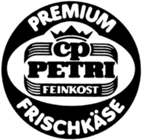 PREMIUM cp PETRI FEINKOST FRISCHKÄSE Logo (DPMA, 10/18/1994)