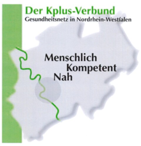 Der Kplus-Verbund Gesundheitsnetz in Nordrhein-Westfalen Menschlich Kompetent Nah Logo (DPMA, 25.03.2009)